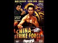 CHINA STRIKE FORCE (Mark dacascos)