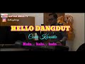 HELLO DANGDUT - COVER KARAOKE