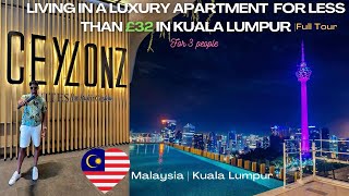 Living in a Luxury Apartment  for Less Than £32 in Kuala Lumpur | Full Tour