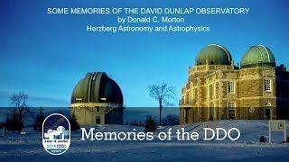 RASC/AAVSO 2019 GA  - Some Memories of the David Dunlap Observatory