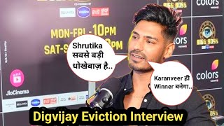 Bigg Boss 18, Digvijay Rathee Eviction Interview, Karanveer Winner, Shrutika Wrong