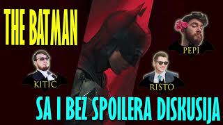 Riznica #27.4 - The Batman sa i bez spoilera - Serije i FIlmovi specijal ft Pepi i Risto