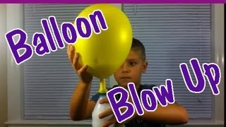 BALLOON BLOW UP Easy Kids Science Experiments