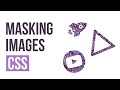 Masking Images | CSS