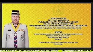 ISTIADAT PENGANUGERAHAN BINTANG, PINGAT \u0026 SIJIL PENGAKAP RAJA PERSEKUTUAN PENGAKAP MALAYSIA PERAK