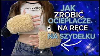 Jak zrobić ocieplacze na ręce na szydełku | Prosty tutorial