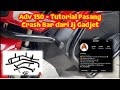 Adv 150 - Tutorial Pasang Crash Bar dari Jj Gadjet