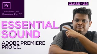 Essential Sound Panel in Adobe Premiere Pro - Class 22 - Hindi & Urdu