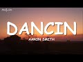 Aaron Smith - Dancin (KRONO Remix) - Lyrics