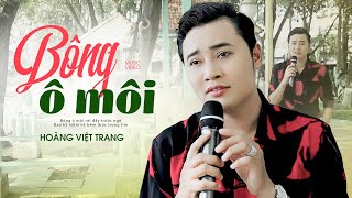 BÔNG Ô MÔI - Hoàng Việt Trang | Khán Giả Trầm Trồ Với Chàng Trai Hát Nhạc Sống Đường Phố