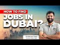 How to find job in Dubai? | How to find Job in Dubai During Visit Visa? (Dubai Jobs)