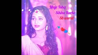 Muje Ishq sikha Karke | Sb world | Sad love song ||