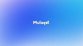 Mulaqat Lyrics | Prateek Kuhad | 7Lyrics World | 2024
