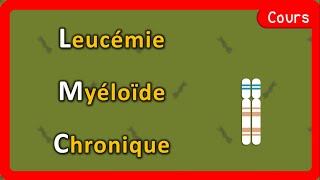 🎗️ Leucémie Myéloïde chronique 🩸 : symptômes 🤧,  traitements💉 - Cours - Hématologie