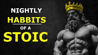 7 Things You Should Do Every Night 💪 : [STOIC ROUTINE]