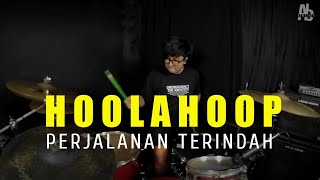 Hoolahoop Ft Aska Rocket Rockers - Perjalanan Terindah (Drum Cover by : Ari Bahri Drums)