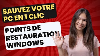 Sauvez Votre PC en 1 Clic ! Tout sur les Points de Restauration Windows