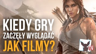 Kiedy gry zaczęły wyglądać JAK FILMY?