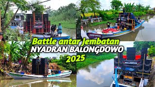 Battle antar Jembatan🔥BLIZZARD,RD AUDIO vs MF, BNR, EXPRESS Nyadran Sidoarjo 2025