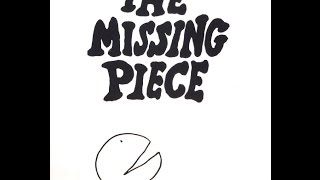 The Missing Piece- Dramatized Children's Book by Shel Silverstein