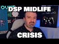 DSP IS GOING THROUGH A MIDLIFE CRISIS