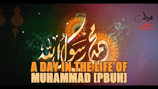 A Day In The Life Of Muhammad [S]