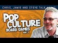 Chris' Pop Culture Board Game Recommendations