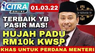 👍TERBAIK YB PASIR MAS! HUJAH PADU RM10k KWSP UNTUK PM! #kwsp #rm10k #iceria #dewanrakyat