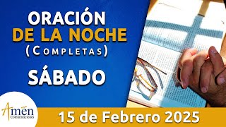 Oración De La Noche Hoy  #PadreCarlosYepes l Sábado 15 Febrero 2025 | Completas l #Católica #Dios