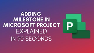 How To Add Milestone In Microsoft Project? (2024)