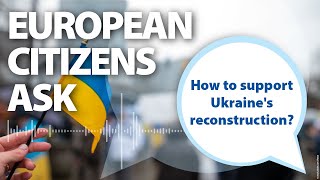 #14 European Citizens Ask -  How to support Ukraine's reconstruction? w/ Aleksandra Dulkiewicz