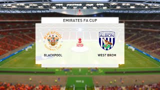 ⚽ Blackpool vs West Brom ⚽ | The Emirates FA Cup (09/01/2021) | Fifa 21