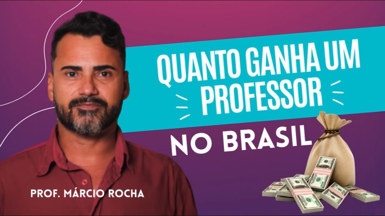 QUANTO GANHA UM PROFESSOR NO BRASIL? - YouTube