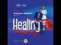 Minister Thandazani and Apostle PJ - Healing Medley