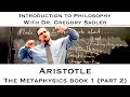 Aristotle, Metaphysics, book 1 [continued] - Introduction to Philosophy