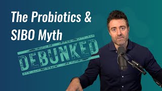 Can Probiotics Help IBS? And What About SIBO?