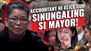 Accountant ni ALICE GUO: SINUNGALING SI MAYOR!