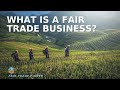 What is a Fair Trade Business?