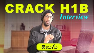 How to crack the H-1B US Visa interview || TELUGU || H-1B US Visa Interview Experience #h1bvisa