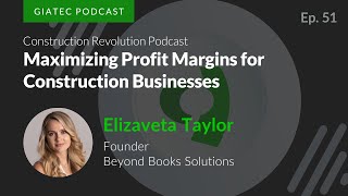 Maximizing Profit Margins for Construction Businesses