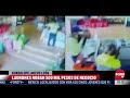 asalto en tienda de abarrotes en guadalupe nuevo león las noticias