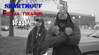 Smartmouf X Drama Treason - Season (Official Video)