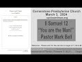 March 3,  2024   II Samuel 12     “You are the Man!”