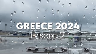 Greece Vacation 2024 - EP. 2