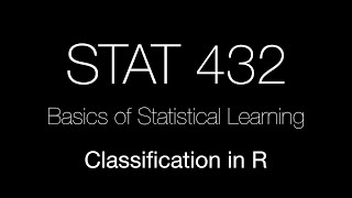 STAT 432 /// Classification in R