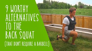 9 Worthy Alternatives to the Back Squat