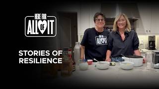 Here For All of It Podcast Episode 31: Stories of Resilience