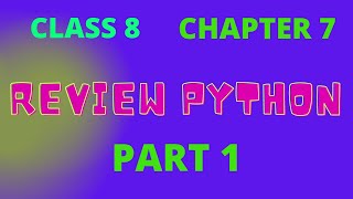 Class 8 chapter 7 Review Python (Part 1) || #reviewpython #cyberbeans
