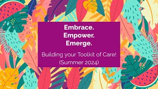 Embrace, Empower, Emerge: 2024 Summer Series