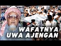 Wafatnya Uwa Ajengan - KH. Choer Affandy